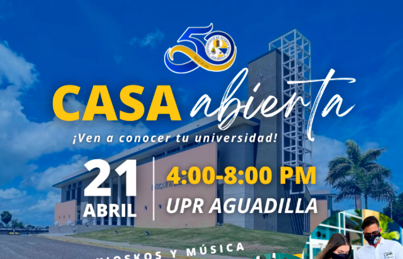 UPR Aguadilla celebrará su Casa Abierta el 21 de abril 2022