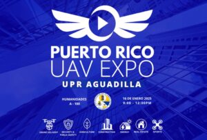 Anuncian el Puerto Rico UAV Expo en la UPR Aguadilla