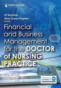 Financial and Business Management for the Doctor of Nursing Practice