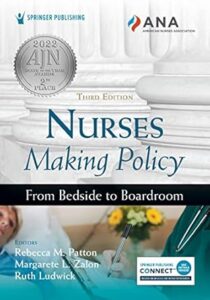 Nurses Making Policy - From Bedside to Boardroom