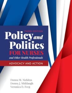 Policy-and-Politics-for-Nurses-and-Other-Health-Professionals-Advocacy-and-Actio