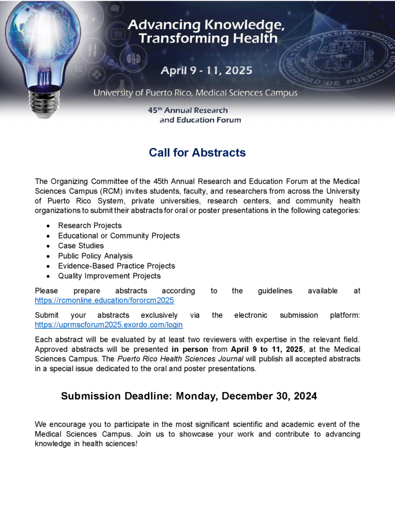 Call for Abstracts 45th Annual Research and Education Forum of the University of Puerto Rico Medical Sciences Campus.