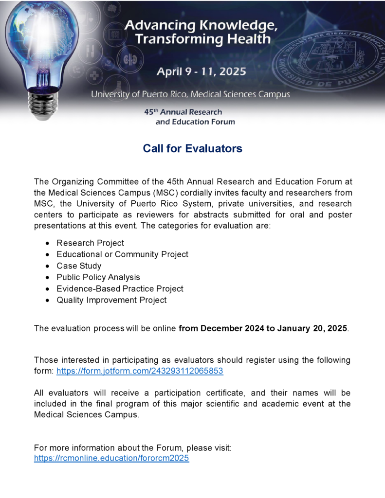 Call for Evaluators 2025 45th Annual Research and Education Forum of the University of Puerto Rico Medical Sciences Campus.