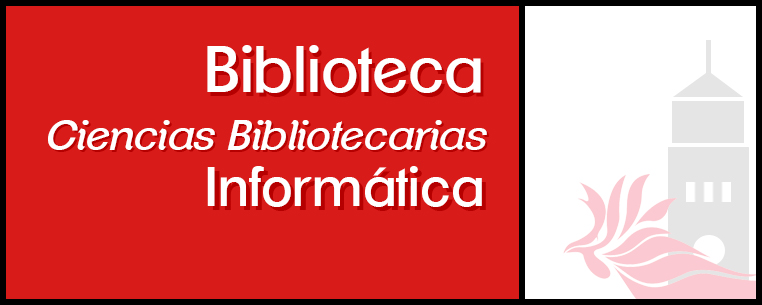 Biblioteca de Ciencias Bibliotecarias e Informática – Sistema de ...