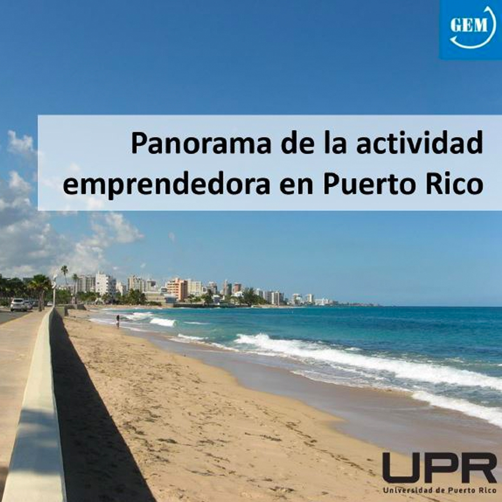 Global Entrepreneurship Monitor: Puerto Rico – Innovación y Emprendimiento