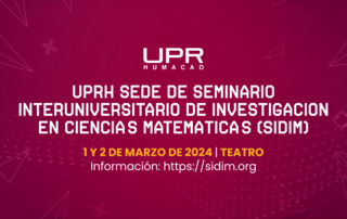 UPRH sede de Seminario Interuniversitario de Investigación en Ciencias Matemáticas