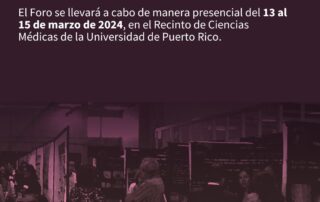 El Recinto de Ciencias Médicas de la UPR Anuncia su 44to Foro Anual de Investigación y Educación