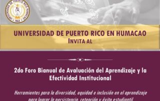 UPRH celebrará 2do Foro Bianual de Avaluación del Aprendizaje y la Efectividad Institucional