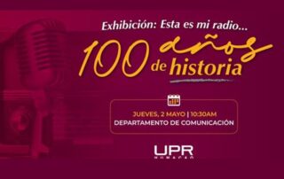 UPRH sede de exhibición sobre la historia de la radio y la televisión en Puerto Rico