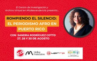 Presentarán resultados de la investigación sobre periodismo afrodescendiente en Puerto Rico en la UPR en Río Piedras