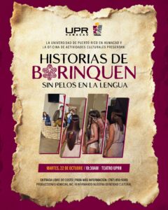 Afiche de la obra "Historias de Borinquen, Sin Pelos en la Lengua".